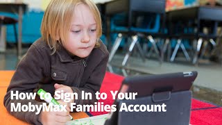 How to Sign In to Your MobyMax Families Account [upl. by Slaby572]