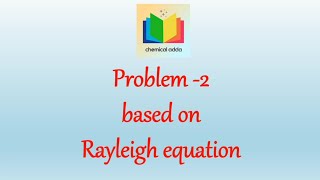 Rayleigh equation for simple or differential distillation problem based on Rayleigh equation [upl. by Rehteh372]