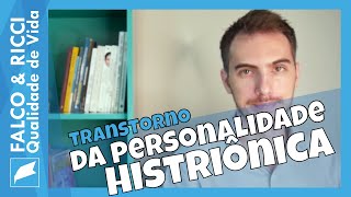 Transtorno da Personalidade Histriônica [upl. by Aramois590]