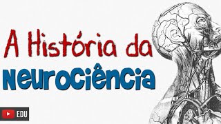 HISTÓRIA DA NEUROCIÊNCIA  Neurofuncional [upl. by Cammie]