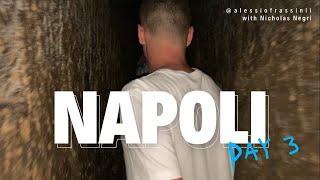 Siamo finiti sotto la città  Napoli Day 3 [upl. by Avilo]