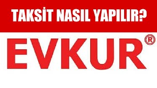 Evkur Taksit Nasıl Yapılır [upl. by Enohpesrep]