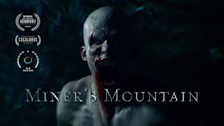 Miners Mountain  Award Winning Short Horror Film [upl. by Dewie]