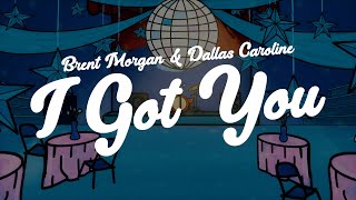 Brent Morgan  I Got You Lyric Video [upl. by Pilihp363]