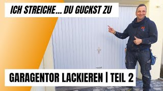 Garagentor lackieren mit nur 2 Anstrichen  Anleitung  Malermeister Klinger  Teil 2 [upl. by Pinette]