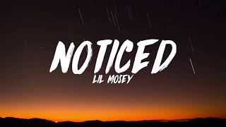 Lil Mosey Noticed Lyrics [upl. by Eidnyl]