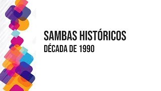 Sambas de Enredo Históricos  Década de 1990 [upl. by Dinse]