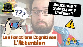 Fonctions Cognitives  LAttention [upl. by Holds]