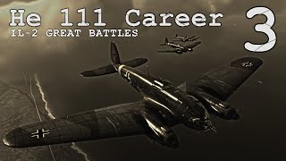 Counterbattery  Kuban He 111 Career Ep3  IL2 Great Battles [upl. by Landrum313]