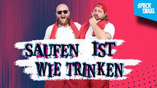 Saufen ist wie trinken  Specktakel [upl. by Norramic]