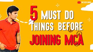 5 Must Do Things Before Joining MCA 😱🔥  Personal Experience 🔥 [upl. by Ennaid]