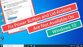 Fix Power Button and Lid Actions are Not Available On Windows 10 [upl. by Toille]