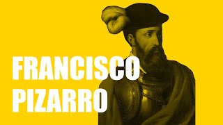 Francisco Pizarro Biography [upl. by Barcellona]