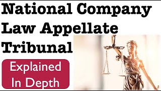 What is National Company Law Appellate Tribunal [upl. by Fairman]