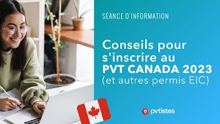 🇨🇦 Conseils pour sinscrire au PVT Canada 2023 et autres permis EIC [upl. by Ennaeerb199]