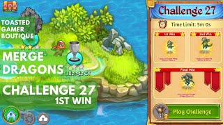 Challenge 27 Merge Dragons 1st Win [upl. by Borer310]