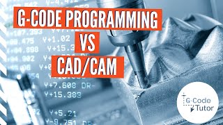 G Code Programming VS CADCAM [upl. by Clements899]