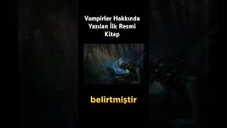 Vampirler Hakkında Yazılan İlk Resmi Kitap gizemlervebilinmeyenler tarih paranormal youtube [upl. by Walton]