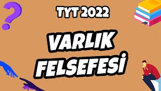 TYT Felsefe  Varlık Felsefesi  TYT Felsefe 2022 hedefekoş [upl. by Sorel]