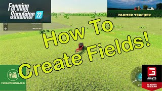 Mastering Field Creation in Farming Simulator 22 [upl. by Mair299]