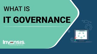 What is IT Governance  IT Governance  Invensis Learning [upl. by Aneeram]