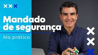 MANDADO DE SEGURANÇA NA PRÁTICA EM 5 ETAPAS [upl. by Navnod]