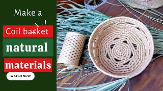 DIY 23 Make a simple basket  Coil basket out of grass [upl. by Oiraved186]