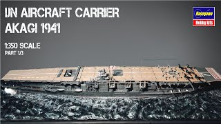 IJN Aircraft Carrier Akagi  1350 Hasegawa Part 14 [upl. by Hailahk999]