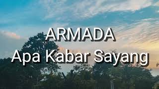 Armada  Apa Kabar Sayang Lirik [upl. by Hayouqes]