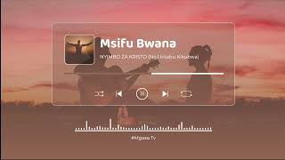 Msifu Bwana  Nyimbo Za Kristo SDA No 01 kitabu kikubwa [upl. by Deehan912]