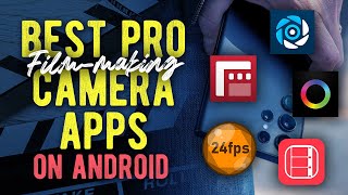 Best PROFESSIONAL Camera Apps on ANDROID in 2024  Filmic Pro alternatives [upl. by Suiramaj44]