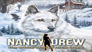 Nancy Drew 16 The White Wolf of Icicle Creek Full Walkthrough No Commentary [upl. by Aeslek429]