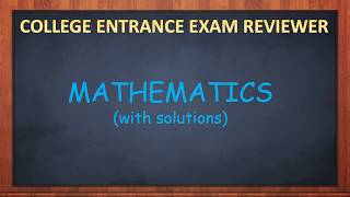 College Entrance Exam Reviewer MATHEMATICS [upl. by Duston]