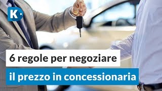 6 consigli PRATICI per NEGOZIARE il PREZZO di unauto nuova [upl. by Noma]