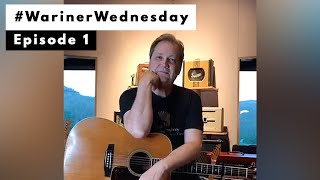 Steve Wariner  WarinerWednesday Episode 1 [upl. by Leena]