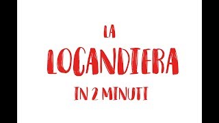 quotLa Locandieraquot in 2 minuti [upl. by Klemens]