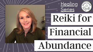 Reiki for Financial Abundance [upl. by Fairfax]