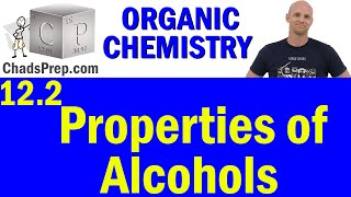 122 Properties of Alcohols  Organic Chemistry [upl. by Ahtrim666]