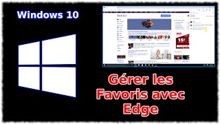 Tuto Windows 10  Gérer les Favoris App Edge [upl. by Verge]