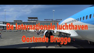 De Internationale luchthaven Oostende Brugge TuiFly [upl. by Fallon888]