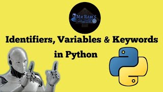 3 Identifiers Variables amp Keywords in Python  Rules to Define Identifiers  Python for Beginners [upl. by Retrop204]