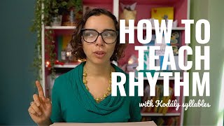 How to Teach Rhythm with Kodály Syllables [upl. by Notwal]