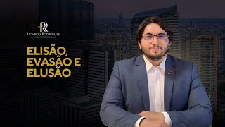 ELISÃO EVASÃO E ELUSÃO [upl. by Crim785]