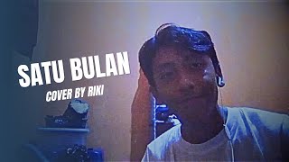 Satu Bulan  Bernadya  Cover By Riki [upl. by Akimihs895]