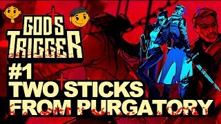 Gods Trigger Gameplay 1  TWO STICKS FROM PURGATORY  2 Player Coop [upl. by Hermie]