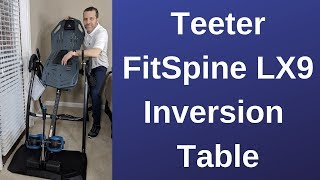 Teeter Fitspine LX9 Inversion Table Review and Demo [upl. by Lenuahs]