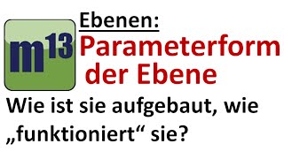 Parametergleichung der Ebene  Wie ist sie aufgebaut wie quotfunktioniertquot sie [upl. by Adanama]