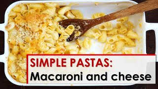 Simple Pastas Macaroni and Cheese [upl. by Tteltrab]