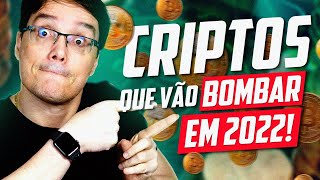 5 CRIPTOMOEDAS QUE VÃO BOMBAR EM 2022 [upl. by Dleifrag]