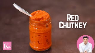 Red Chutney For Mysore Masala Dosa  Kempu Chutney  Kunal Kapur Coconut Recipes लाल चटनी दोसा वाली [upl. by Ertsevlis605]